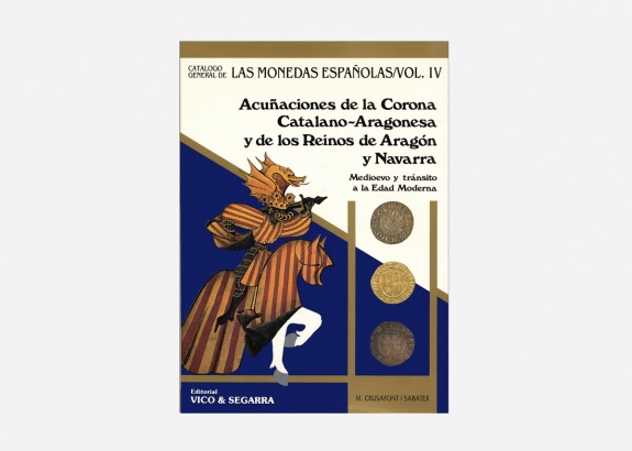 Acuñaciones de la Corona Catalano-Aragonesa y de los reinos de Aragón y Navarra