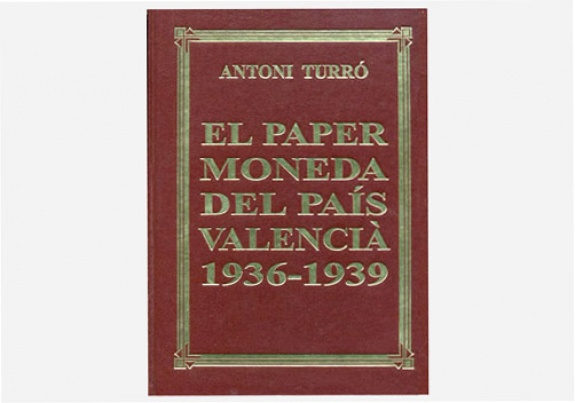 El Paper Moneda del País Valençià; 1936-1939