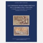 Les Emissions Monetaries Oficials de la Guerra Civil (1936-1939) volum 1: Andorra; Illes Balears i Catalunya