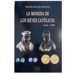 La moneda de los Reyes Católicos (1474-1566)