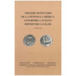 Tresors monetaris de la península ibèrica anteriors a August: Repertori i anàlisi