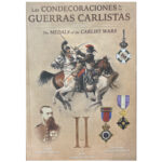 Las Condecoraciones de las Guerras Carlistas 1833-1875, Vol. 2